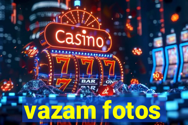 vazam fotos